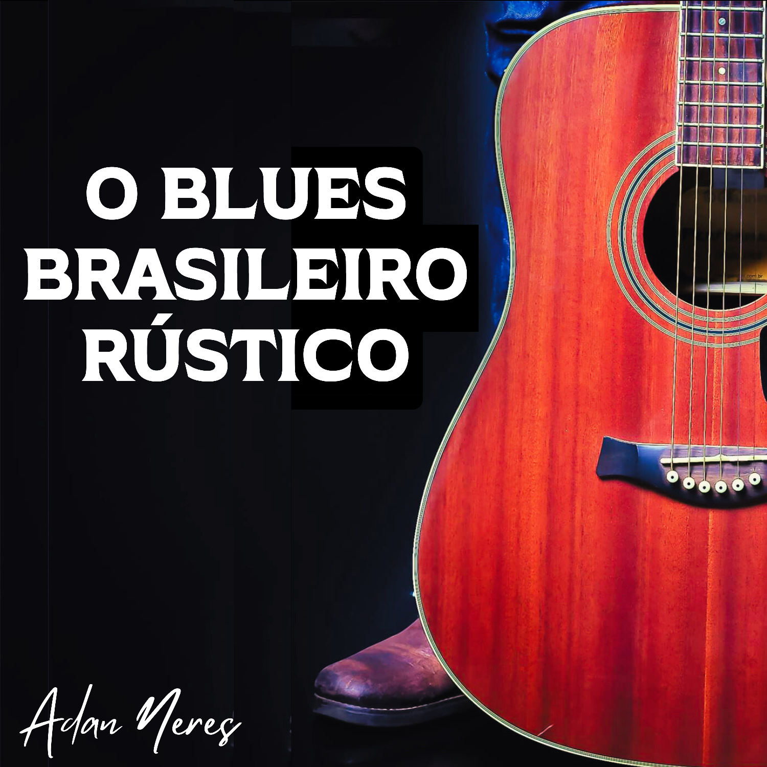 AdanNeres-blues brasileiro rustico-50p100.png