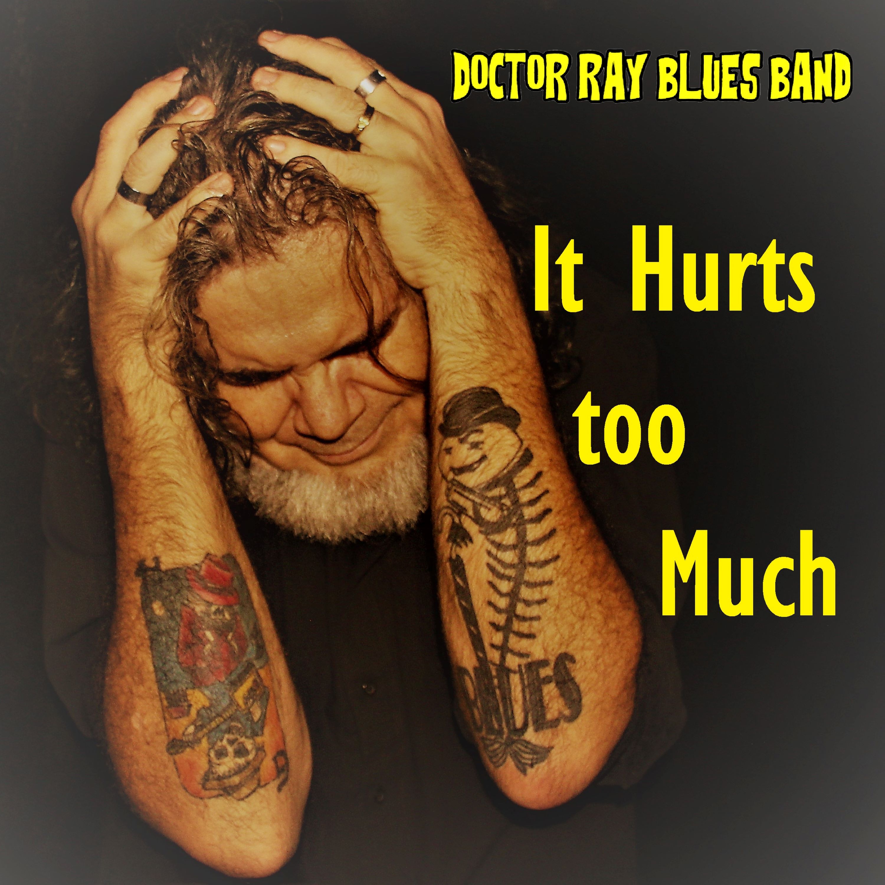 Dr.RayBluesBand-ItHurtsTooMuch.jpg